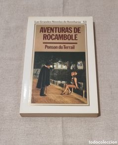 Gebrauchte Bücher: Aventuras de rocambole, Ponson du Terrail. Colección: Las Grandes Novelas de aventuras